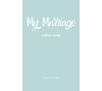 My Marriage: A Bible Study