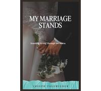 MY MARRIAGE STANDS: Standing Strong Through the Storm