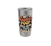 My Massive Poop Will Clog Your Toilet Chistes de volcado |- Vaso térmico de acero inoxidable de doble pared