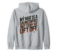 MY Mat IS A LAUNCHPAD and Today We Lift Off Sudadera con Capucha