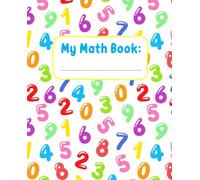My Math Book: Number Sense, Counting, Addition, & Subtraction Workbook for Kids (Ages 4-6)