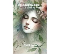 My Maverick Muse-A Book of Poems