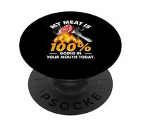 My Meat Is 100 Going In Your Mouth Today, Divertida Parrilla a la Parrilla PopSockets PopGrip Adhesivo