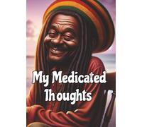 MY Medicated Thoughts: Funny note book for work | Gag gift | Gag gift | Office supplies | 7x10 100 pages | Journal for thoughts and ideas