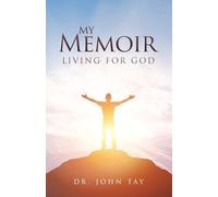 My Memoir: Living for God