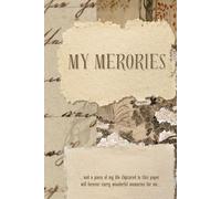 My Memories: Keepsake Book - Autobiography - Journal - Gift Idea - For Grandma - Great Grandmother - Capture Memories
