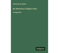 My Memories of Eighty Years: in large print