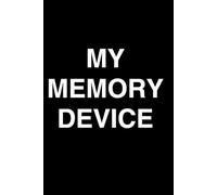 My Memory Device: 100 page journal to write down your thoughts