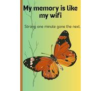 my memory is like my wifi strong one minute gone the next: simple gift notebook journal for friends and family