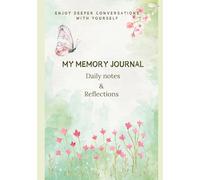 My Memory Journal: Daily Notes & Reflections