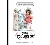 My Menopause Journeyl: Just Cooling Off: My Menopause Journal: 50-Day Daily Symptom Tracker by Menopause Social Club.co