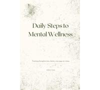 My mental health journal: Turning thoughts into clarity, one page at a time.