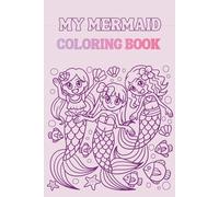 My Mermaid: coloring book