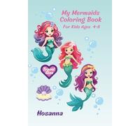 My Mermaid Coloring Book For Kids Ages 4-8: "Magical Creatures, Underwater Adventures, Cute Ocean Friends, Big Pages, Fun Gift for Creative Kids"