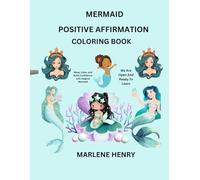 My Mermaid Positive Affirmation Coloring Book: Positive Affirmation coloring for all