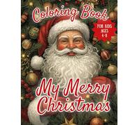 My Merry Christmas: Coloring Book for Kids Ages 4-8