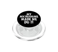 My Microbiome Made Me Do It/Funny Gut Health Dichos PopSockets PopGrip para MagSafe