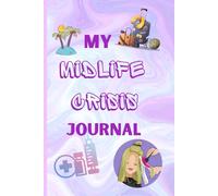 My midlife crisis journal