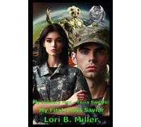 My Military Man - Terra Twelve: My First Class Savior