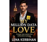 MY MILLION DATA LOVE: L’amour sous contrat d’un milliardaire inadapté (My Million Data Love - La série)