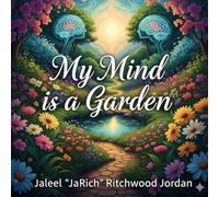 My Mind is a Garden