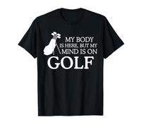My Mind Is On Golf Divertido Golfista Jugador de Golf Amante del Golf Camiseta