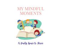 My Mindful Moments