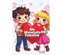 My Minnesota Valentine: A Minnesota Children's Story (Minnesota Holidays for Children)