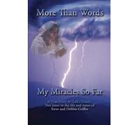 My Miracles So Far: More Than Words: Volume 1