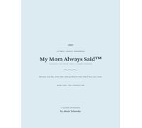 My Mom Always Said: Building the Voice They'll Carry Forever