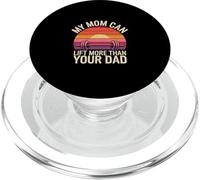 My Mom Can Lift More Than Your Dad Madre Fuerte |- PopSockets PopGrip para MagSafe