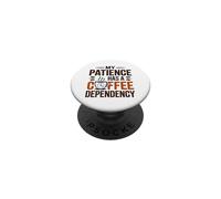 MY MOM HAS A Coffee Dependency PopSockets PopGrip Adhesivo