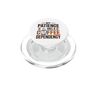 MY MOM HAS A Coffee Dependency PopSockets PopGrip para MagSafe