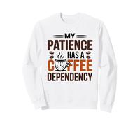 MY MOM HAS A Coffee Dependency Sudadera