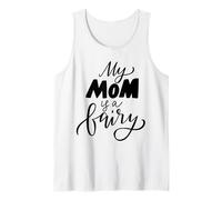 My Mom Is A Fairy Expression Quote For Mother Day Edition Camiseta sin Mangas