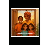 My mom is a teacher, My mom is a warrior