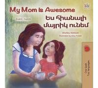 My Mom is Awesome (English Armenian Bilingual Book for Kids) (English Armenian Bilingual Collection)