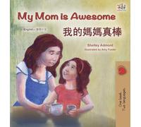 My Mom is Awesome (English Chinese Traditional Bilingual Book for Kids)