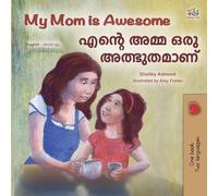 My Mom is Awesome (English Malayalam Bilingual Book) (English Malayalam Bilingual Collection)