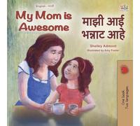 My Mom is Awesome (English Marathi Bilingual Book) (English Marathi Bilingual Collection)