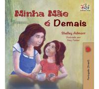 My Mom is Awesome (Portuguese Brazilian Children’s Book) (Portuguese Bedtime Collection)