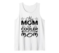My Mom Is Cooler Than Your Mom Día de la Madre Mamá Madres Camiseta sin Mangas