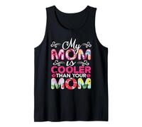 My Mom Is Cooler Than Your Mom Día de la Madre Mamá Madres Camiseta sin Mangas