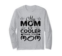 My Mom Is Cooler Than Your Mom Día de la Madre Mamá Madres Manga Larga