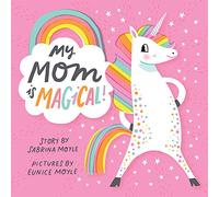 My Mom is Magical