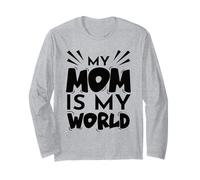 My Mom Is My World Día de la Madre Mamá Mamás Madres Madre Cita Manga Larga