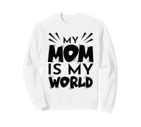 My Mom Is My World Día de la Madre Mamá Mamás Madres Madre Cita Sudadera