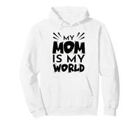 My Mom Is My World Día de la Madre Mamá Mamás Madres Madre Cita Sudadera con Capucha