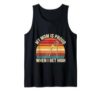 My Mom Is Proud When I Get High Pole Vault Track |-- Camiseta sin Mangas