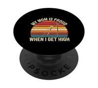 My Mom Is Proud When I Get High Pole Vault Track |-- PopSockets PopGrip Adhesivo